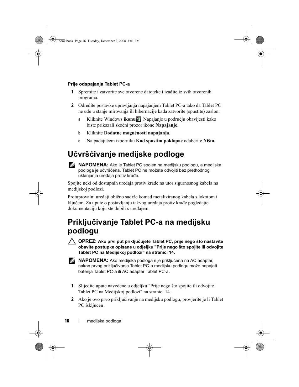 Učvršćivanje medijske podloge, Priključivanje tablet pc-a na medijsku podlogu | Dell Latitude XT2 (Early 2009) User Manual | Page 18 / 138