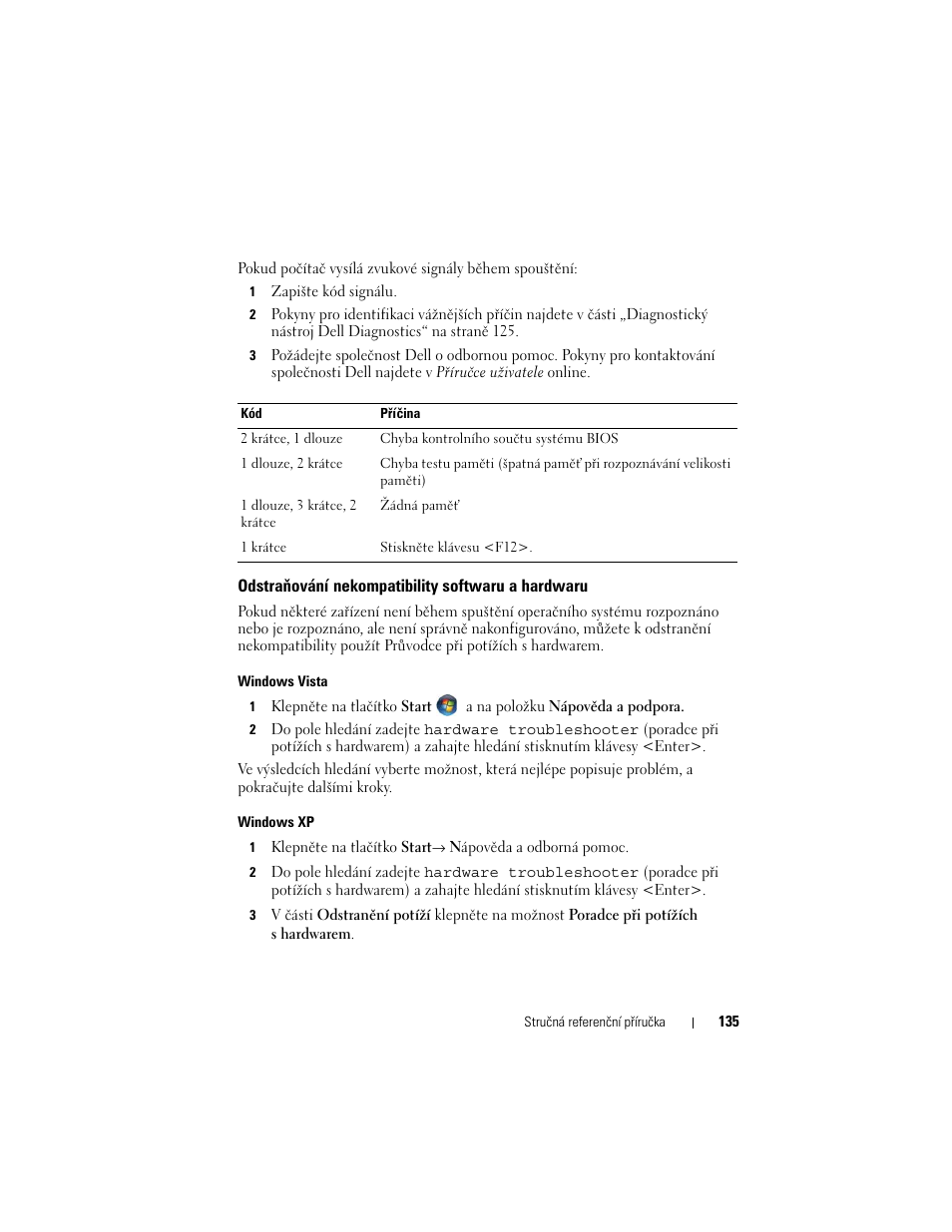 Odstraňování nekompatibility softwaru a hardwaru | Dell OptiPlex 740 User Manual | Page 135 / 532