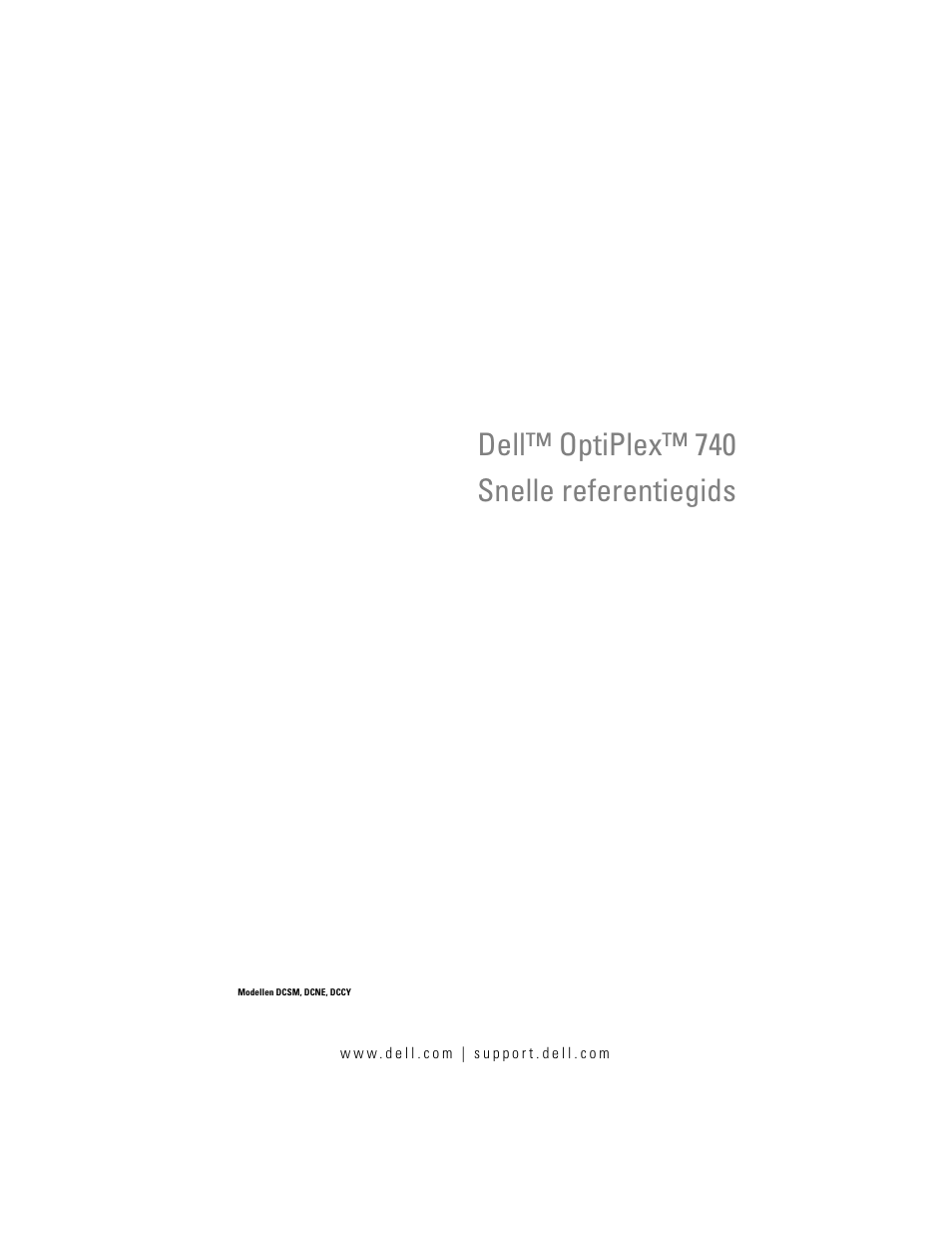 Snelle referentiegids, Dell™ optiplex™ 740 snelle referentiegids | Dell OptiPlex 740 User Manual | Page 151 / 532