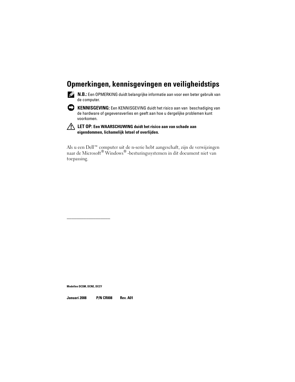 Opmerkingen, kennisgevingen en veiligheidstips | Dell OptiPlex 740 User Manual | Page 152 / 532
