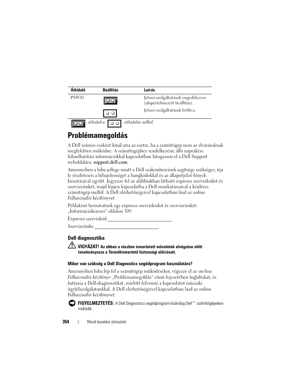 Problémamegoldás, Dell diagnosztika | Dell OptiPlex 740 User Manual | Page 354 / 532