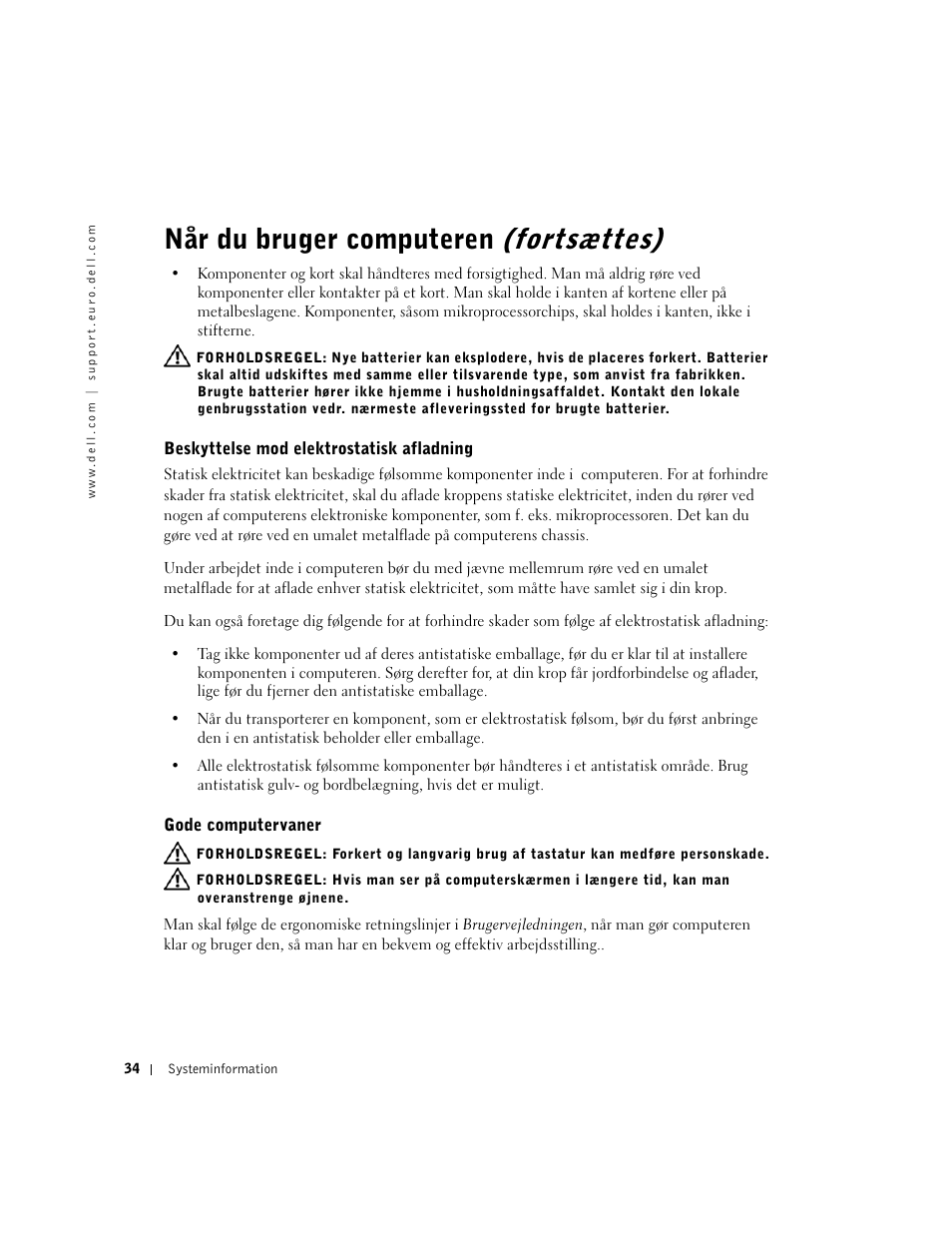 Beskyttelse mod elektrostatisk afladning, Gode computervaner, Når du bruger computeren (fortsættes) | Dell Precision 340 User Manual | Page 35 / 172