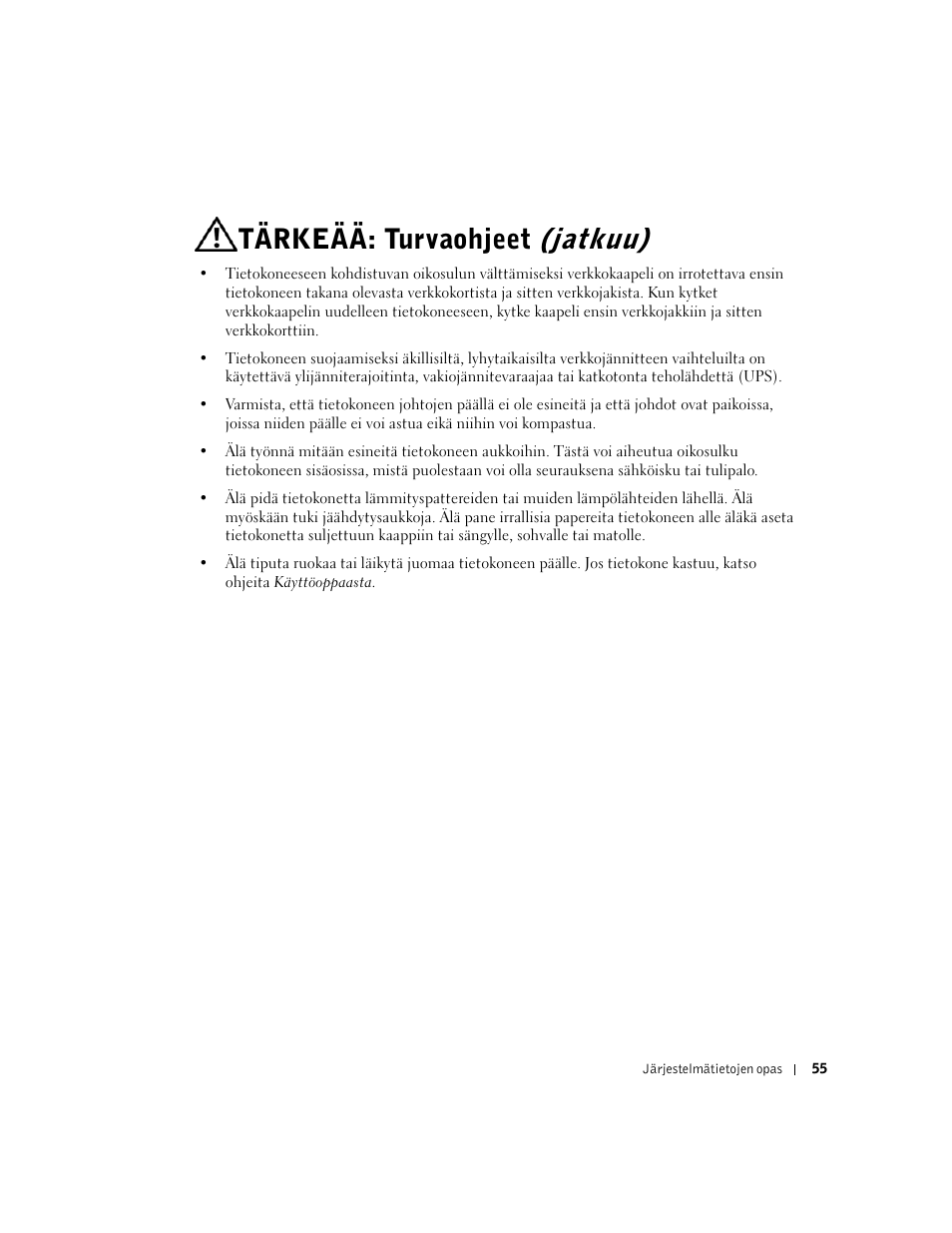 Tärkeää: turvaohjeet (jatkuu) | Dell Precision 340 User Manual | Page 56 / 172
