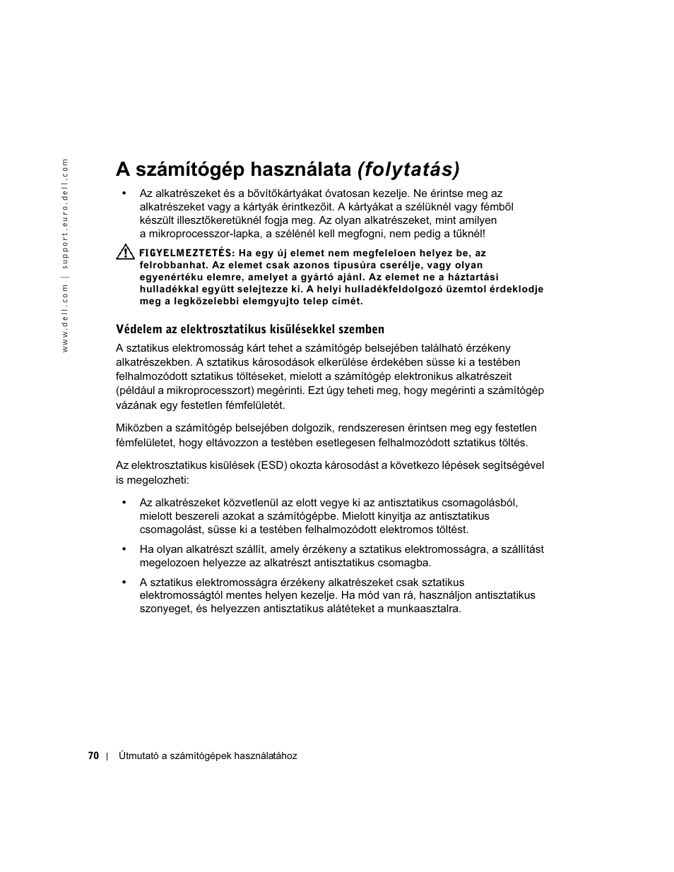 Védelem az elektrosztatikus kisülésekkel szemben, A számítógép használata (folytatás) | Dell Precision 340 User Manual | Page 71 / 172