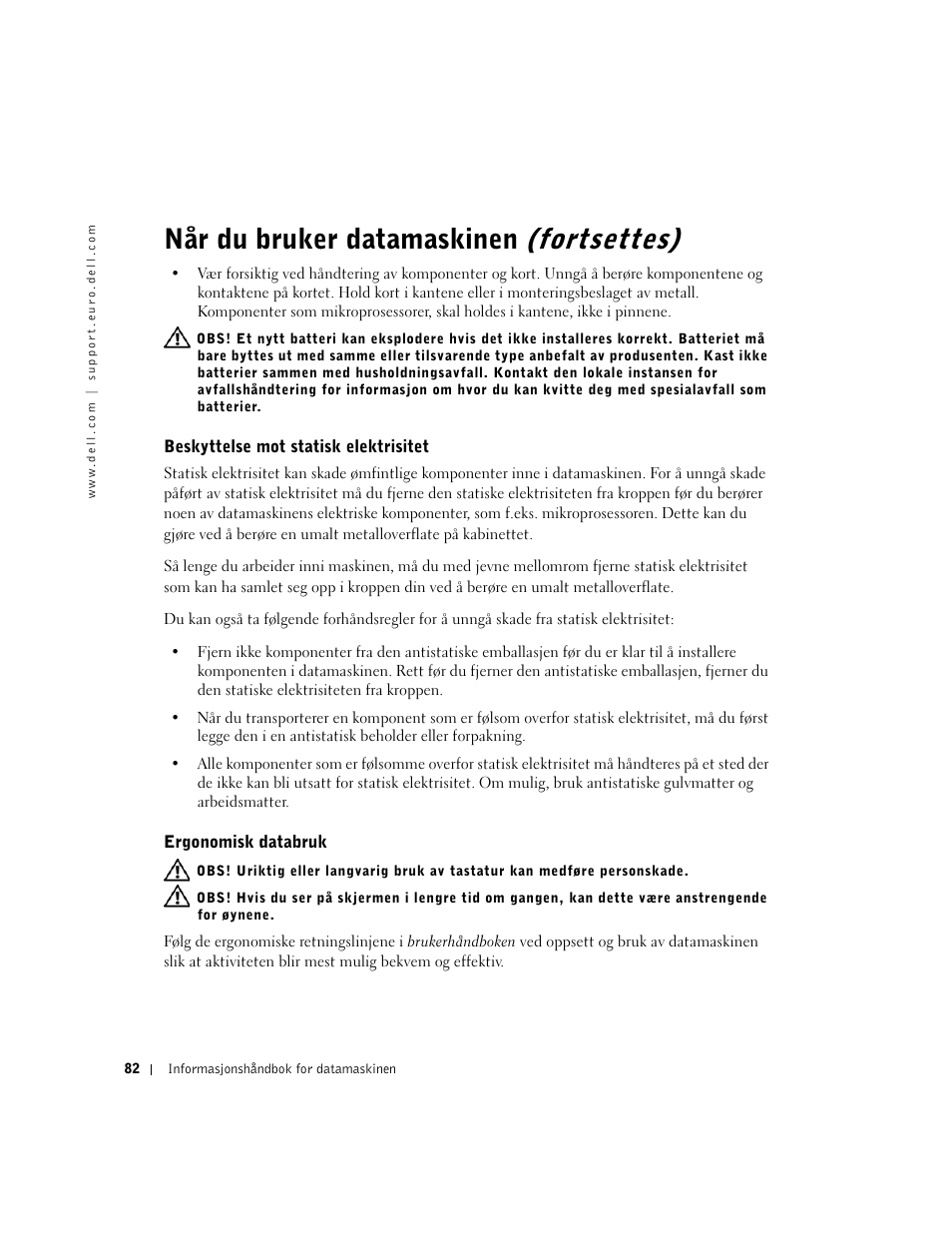 Beskyttelse mot statisk elektrisitet, Ergonomisk databruk, Når du bruker datamaskinen (fortsettes) | Dell Precision 340 User Manual | Page 83 / 172