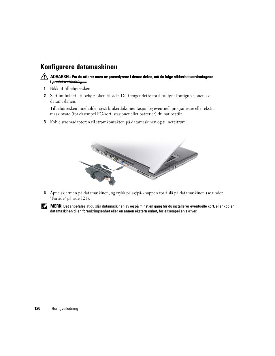 Konfigurere datamaskinen | Dell Latitude D531 (Mid 2007) User Manual | Page 120 / 224
