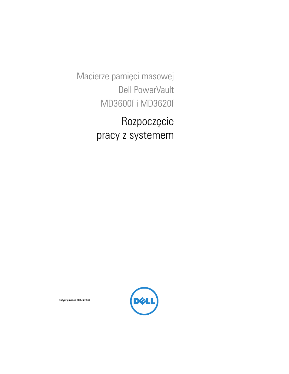 Rozpoczęcie pracy z systemem | Dell POWERVAULT MD3620F User Manual | Page 109 / 222