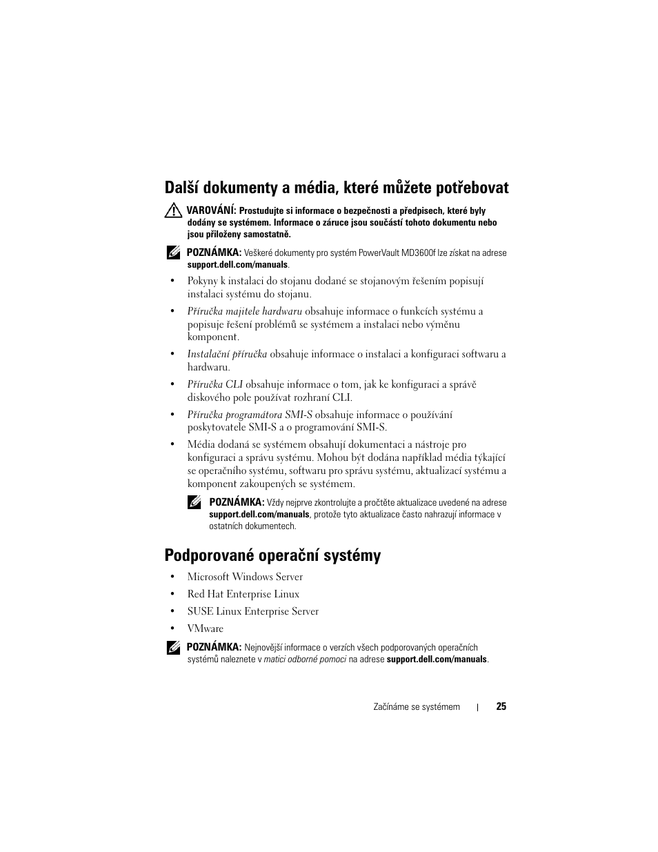 Další dokumenty a média, které můžete potřebovat, Podporované operační systémy | Dell POWERVAULT MD3620F User Manual | Page 27 / 222