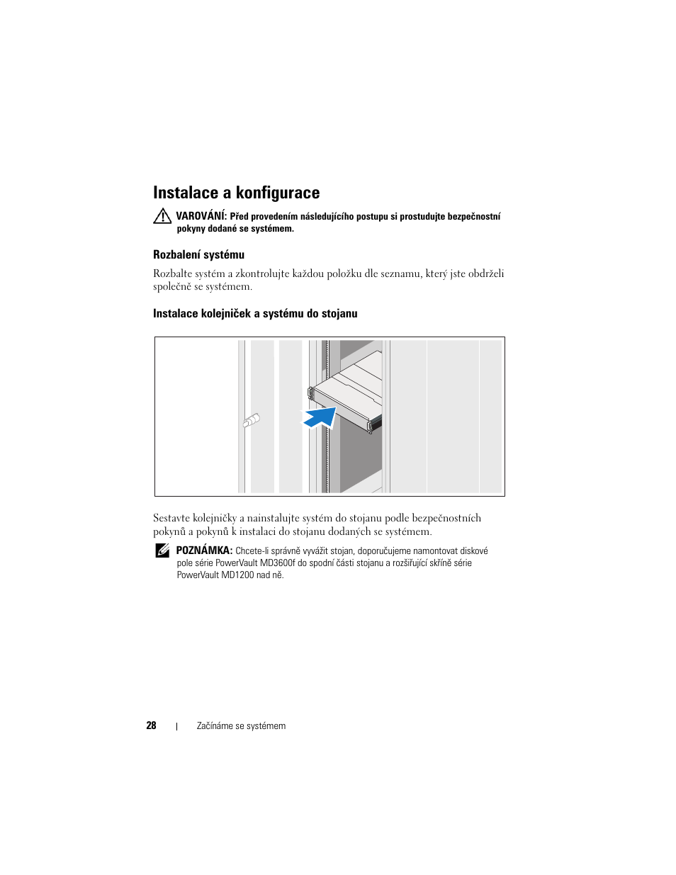 Instalace a konfigurace, Rozbalení systému, Instalace kolejniček a systému do stojanu | Dell POWERVAULT MD3620F User Manual | Page 30 / 222