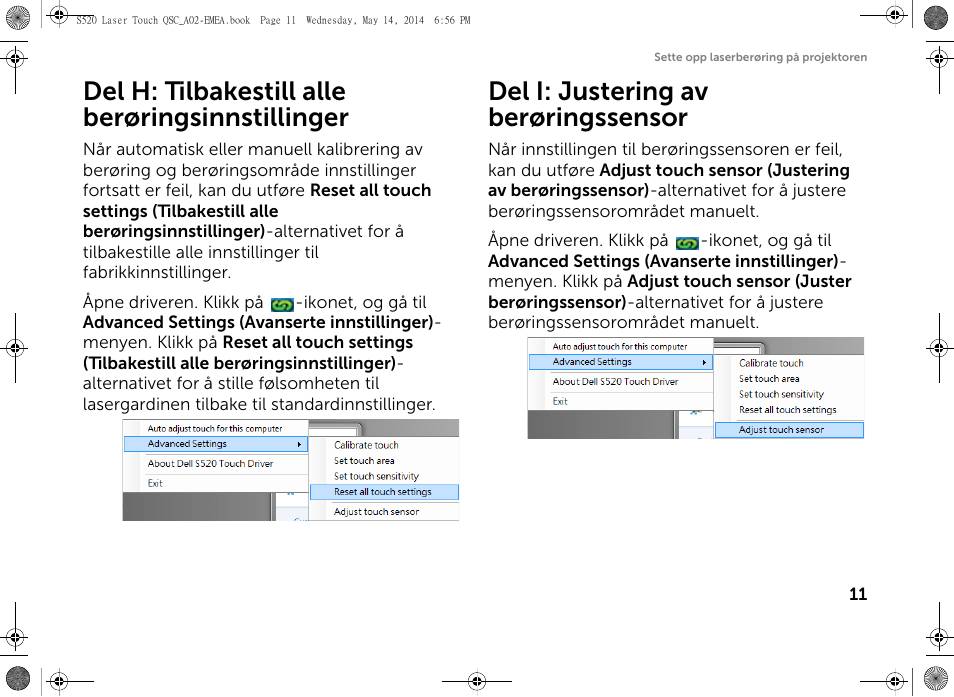 Del h: tilbakestill alle berøringsinnstillinger, Del i: justering av berøringssensor | Dell S520 Projector User Manual | Page 139 / 242