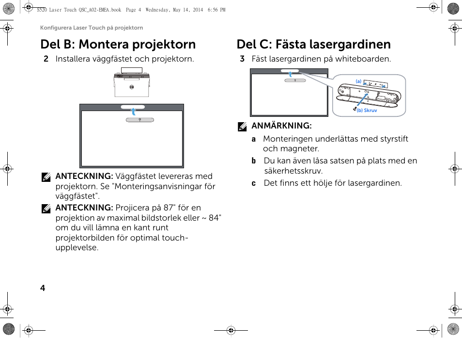 Del b: montera projektorn, Del c: fästa lasergardinen | Dell S520 Projector User Manual | Page 188 / 242