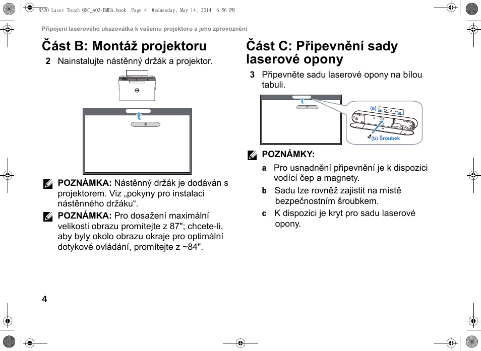 Část b: montáž projektoru, Část c: připevnění sady laserové opony | Dell S520 Projector User Manual | Page 20 / 242