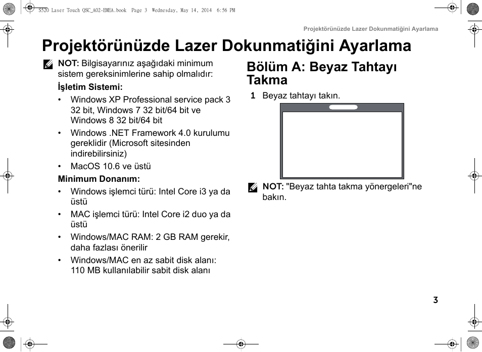 Projektörünüzde lazer dokunmatiğini ayarlama, Bölüm a: beyaz tahtayı takma | Dell S520 Projector User Manual | Page 215 / 242