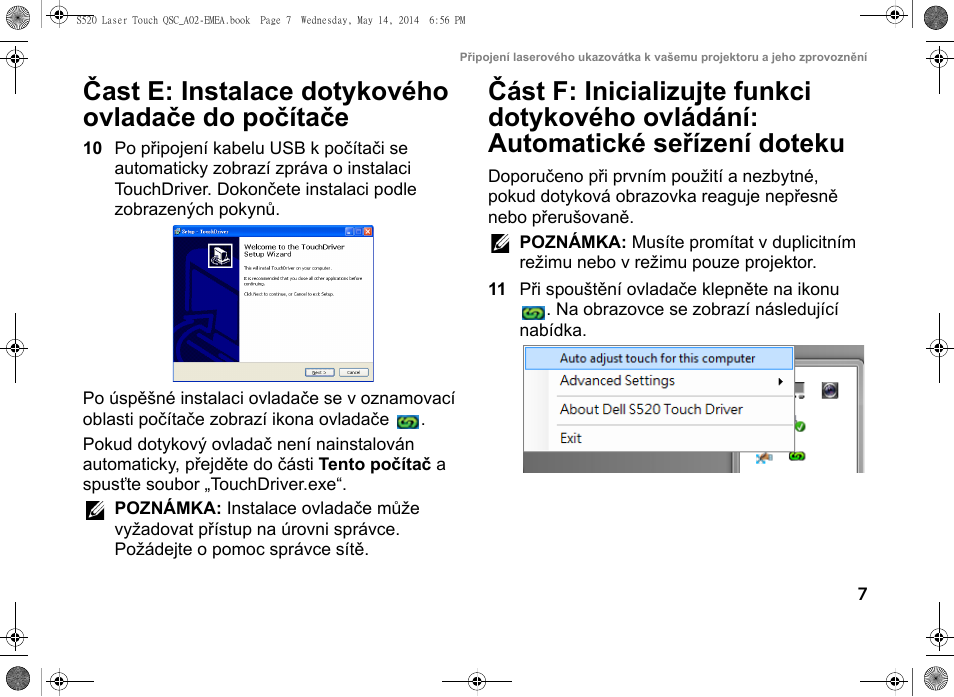 Čast e: instalace dotykového ovladače do počítače | Dell S520 Projector User Manual | Page 23 / 242