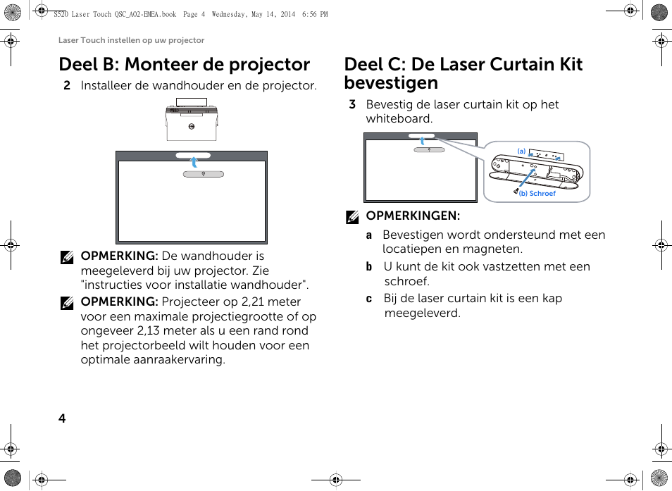Deel b: monteer de projector, Deel c: de laser curtain kit bevestigen | Dell S520 Projector User Manual | Page 48 / 242