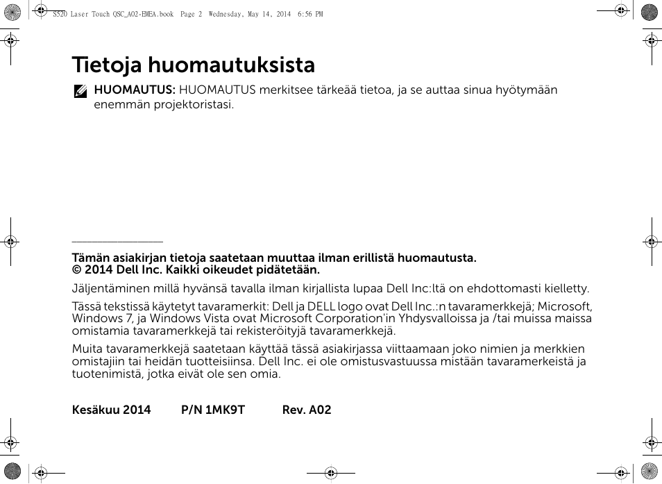 Tietoja huomautuksista | Dell S520 Projector User Manual | Page 74 / 242