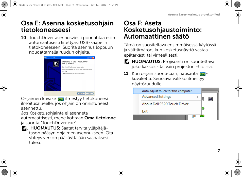 Osa e: asenna kosketusohjain tietokoneeseesi | Dell S520 Projector User Manual | Page 79 / 242