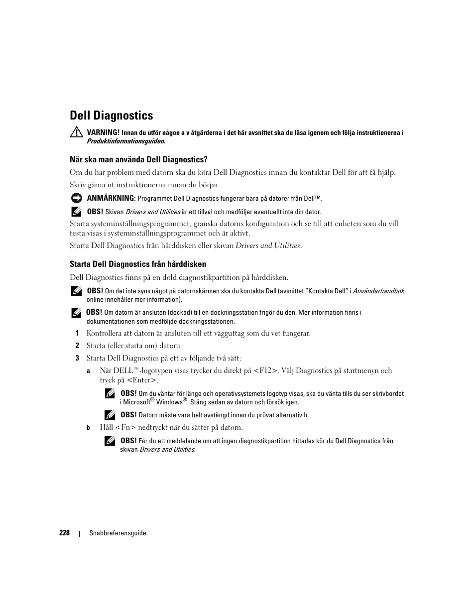 Dell diagnostics, När ska man använda dell diagnostics, Starta dell diagnostics från hårddisken | Dell Latitude D830 (Early 2007) User Manual | Page 228 / 258