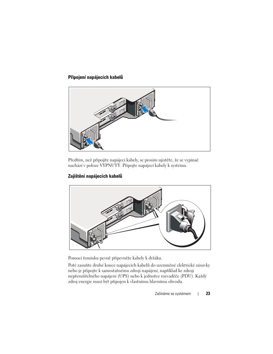 Připojení napájecích kabelů, Zajištění napájecích kabelů | Dell PowerVault MD3200 User Manual | Page 25 / 174