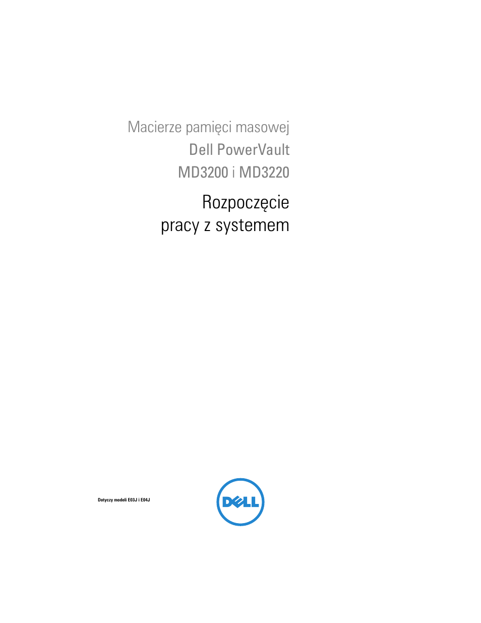 Rozpoczęcie pracy z systemem | Dell PowerVault MD3200 User Manual | Page 87 / 174