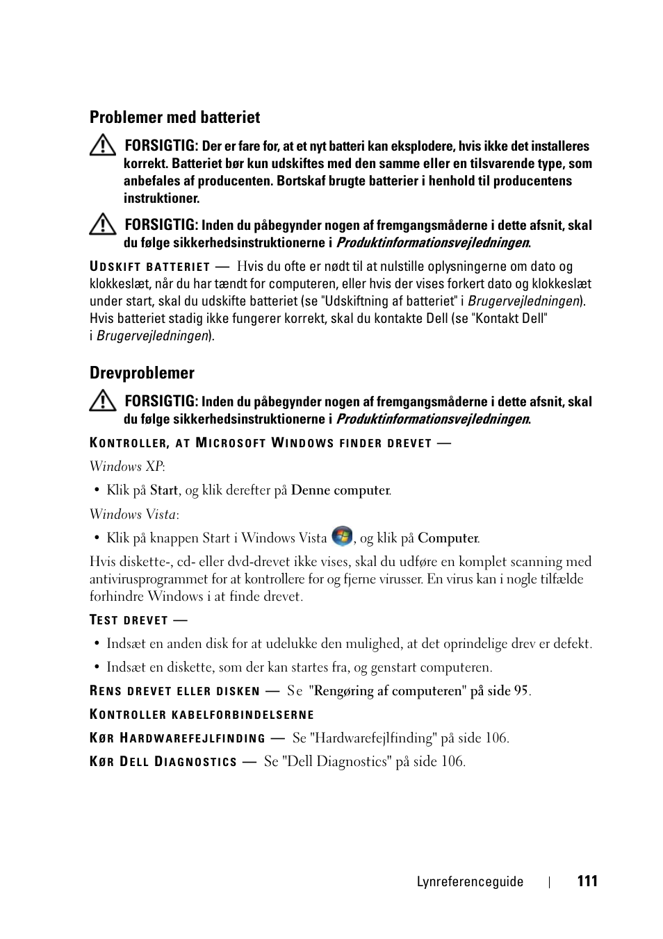 Problemer med batteriet, Drevproblemer | Dell Precision T3400 (Late 2007) User Manual | Page 111 / 608