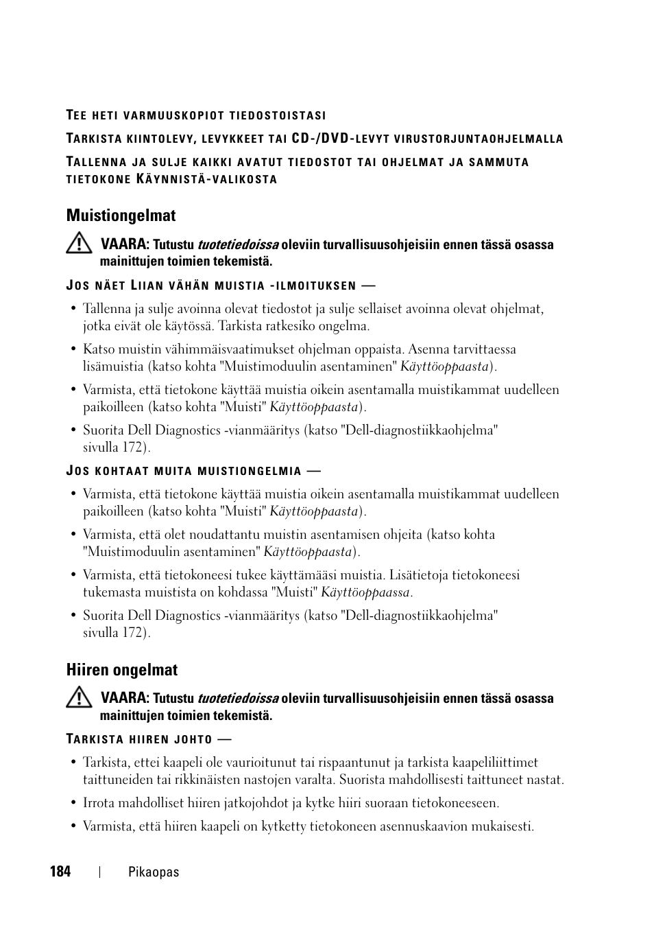 Muistiongelmat, Hiiren ongelmat | Dell Precision T3400 (Late 2007) User Manual | Page 184 / 608