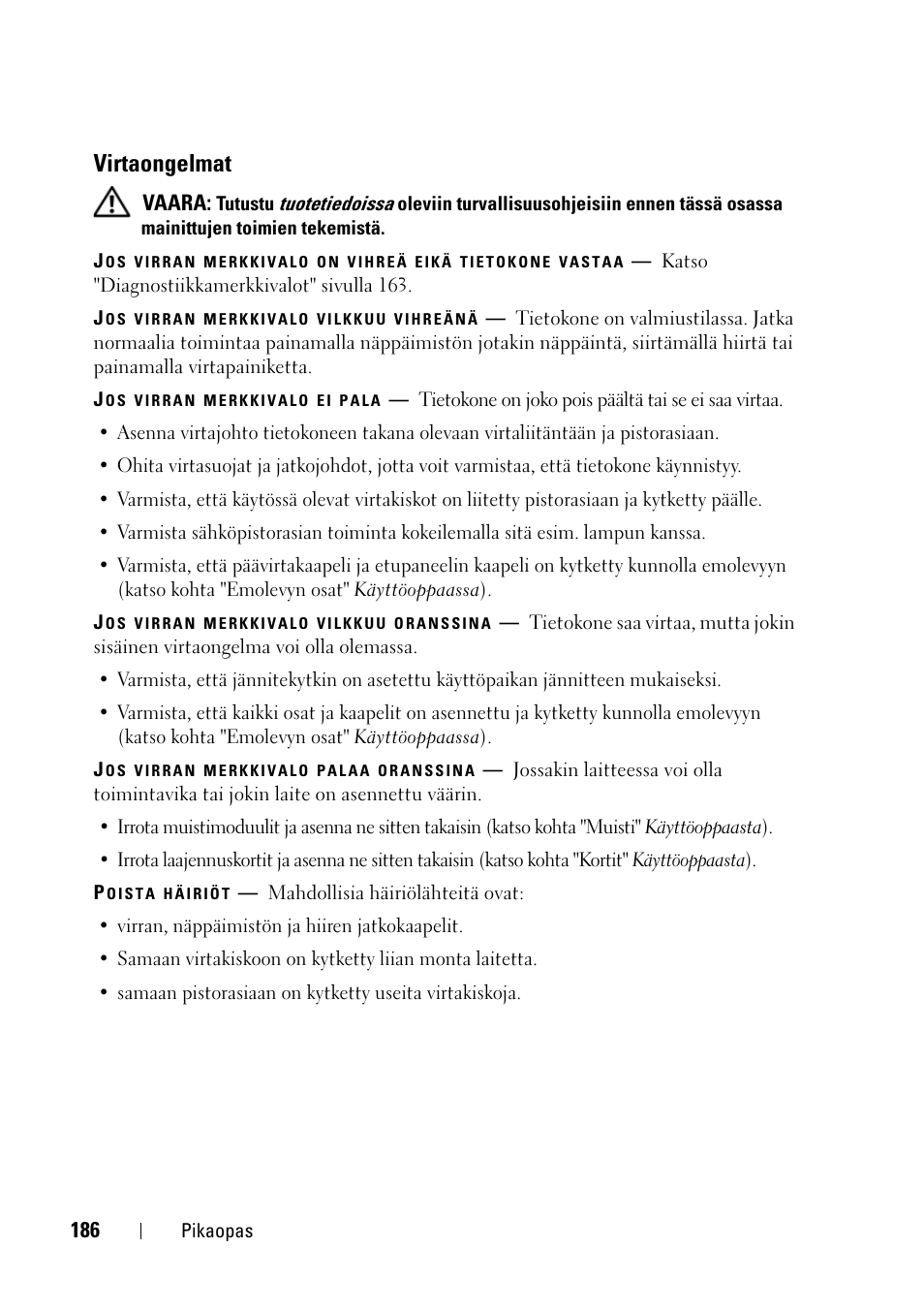 Virtaongelmat | Dell Precision T3400 (Late 2007) User Manual | Page 186 / 608