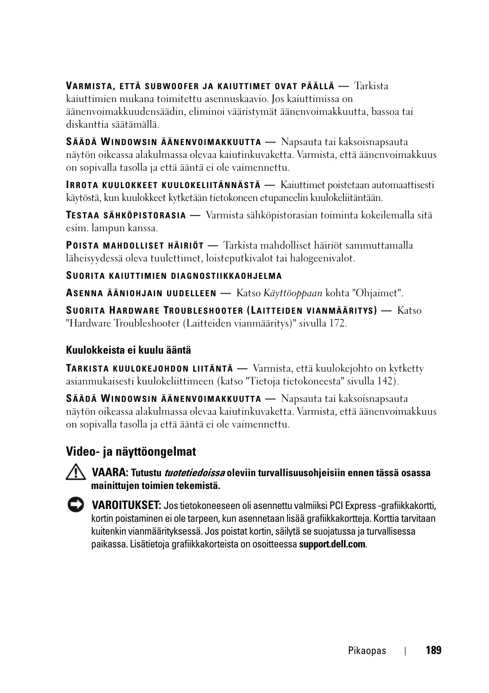 Video- ja näyttöongelmat | Dell Precision T3400 (Late 2007) User Manual | Page 189 / 608