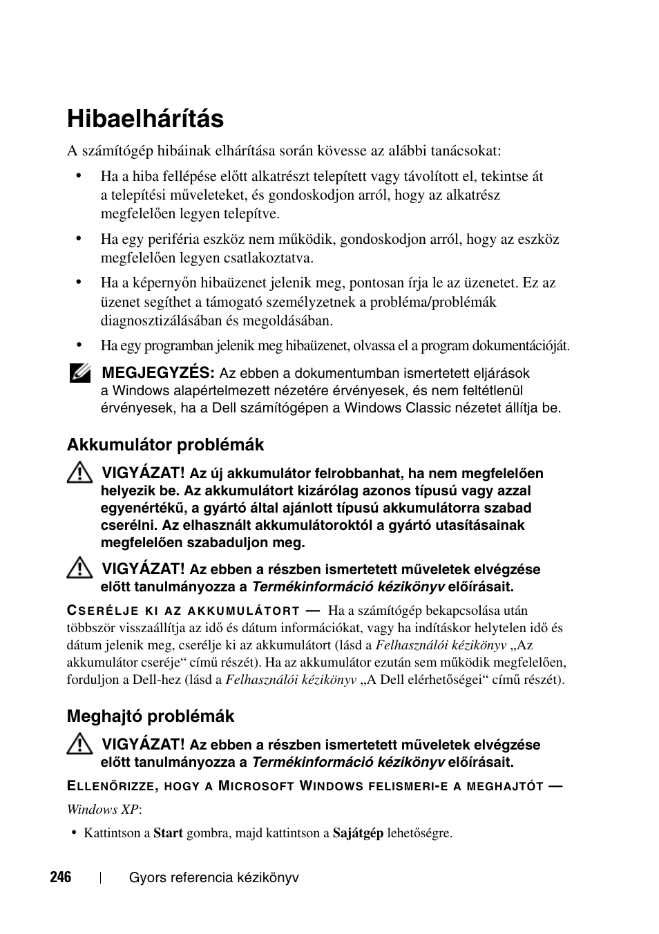 Hibaelhárítás, Akkumulátor problémák, Meghajtó problémák | Dell Precision T3400 (Late 2007) User Manual | Page 246 / 608