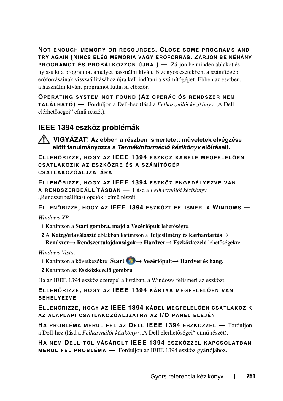 Ieee 1394 eszköz problémák | Dell Precision T3400 (Late 2007) User Manual | Page 251 / 608