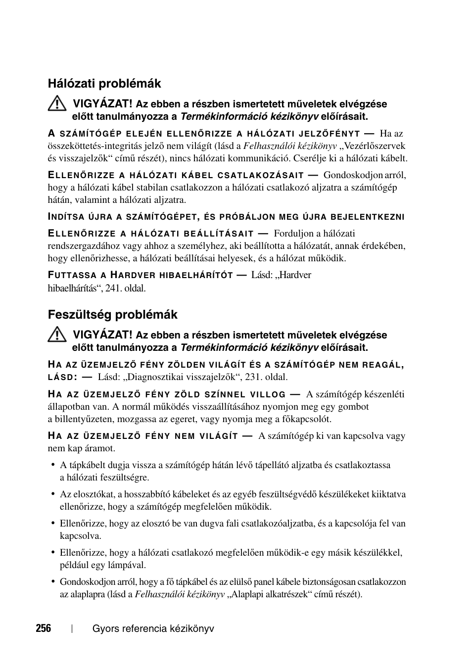 Hálózati problémák, Feszültség problémák | Dell Precision T3400 (Late 2007) User Manual | Page 256 / 608