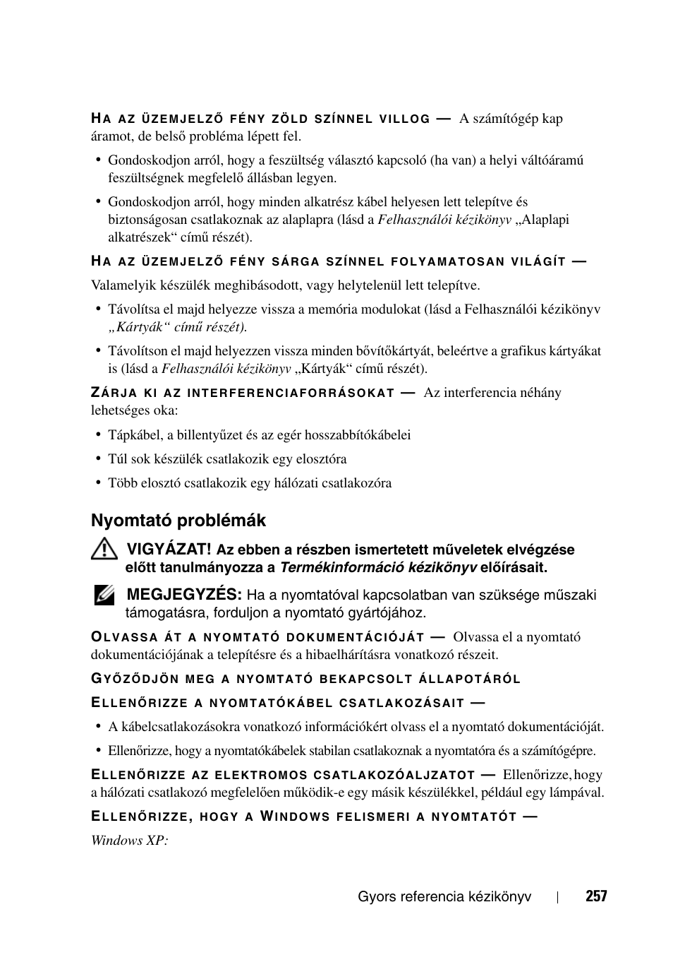 Nyomtató problémák | Dell Precision T3400 (Late 2007) User Manual | Page 257 / 608