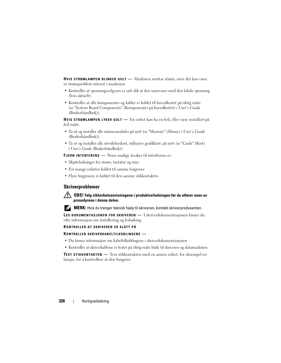 Skriverproblemer | Dell Precision T3400 (Late 2007) User Manual | Page 326 / 608
