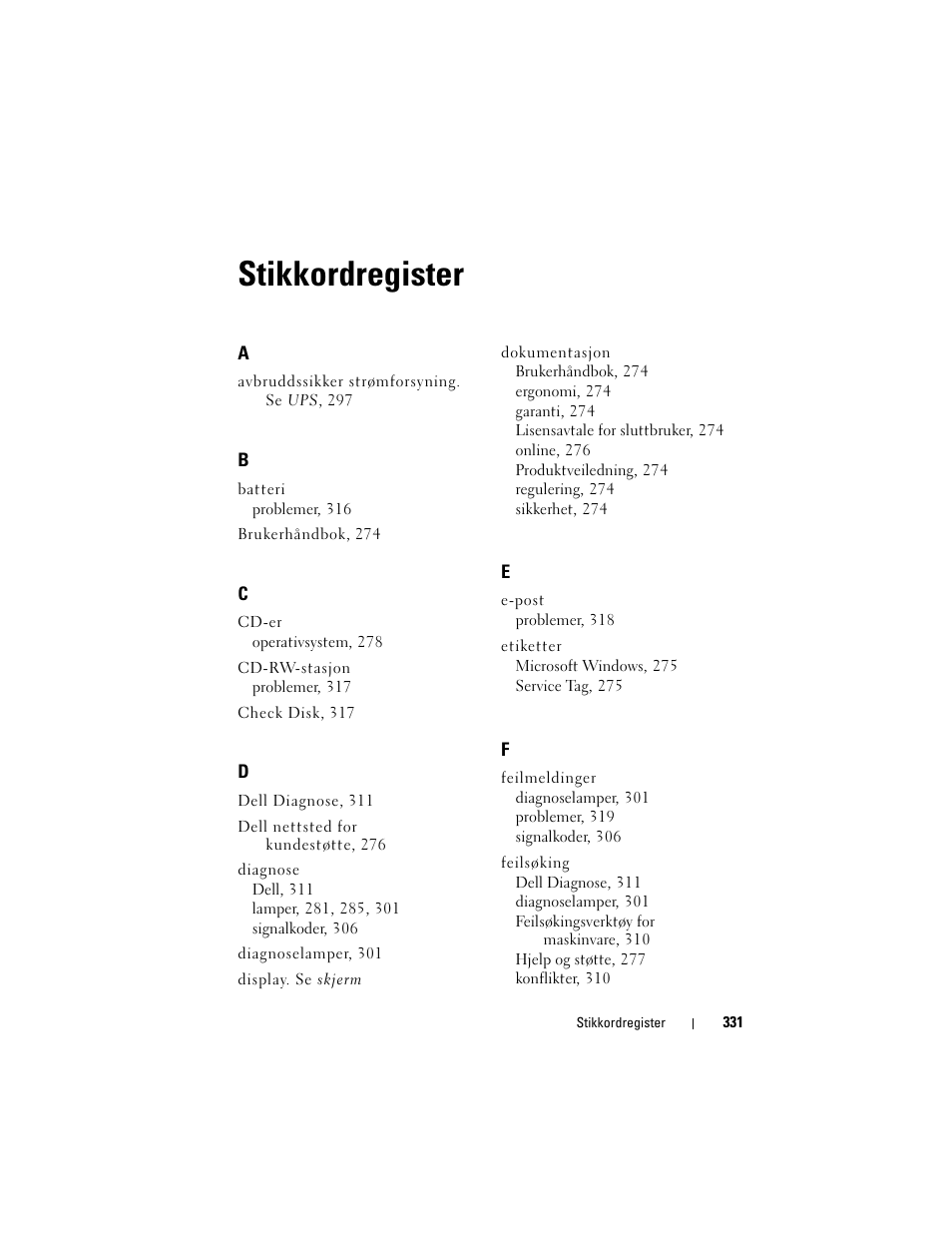 Stikkordregister | Dell Precision T3400 (Late 2007) User Manual | Page 331 / 608