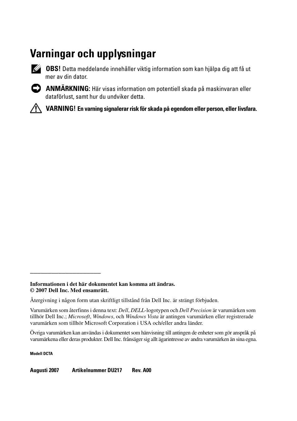 Varningar och upplysningar | Dell Precision T3400 (Late 2007) User Manual | Page 488 / 608