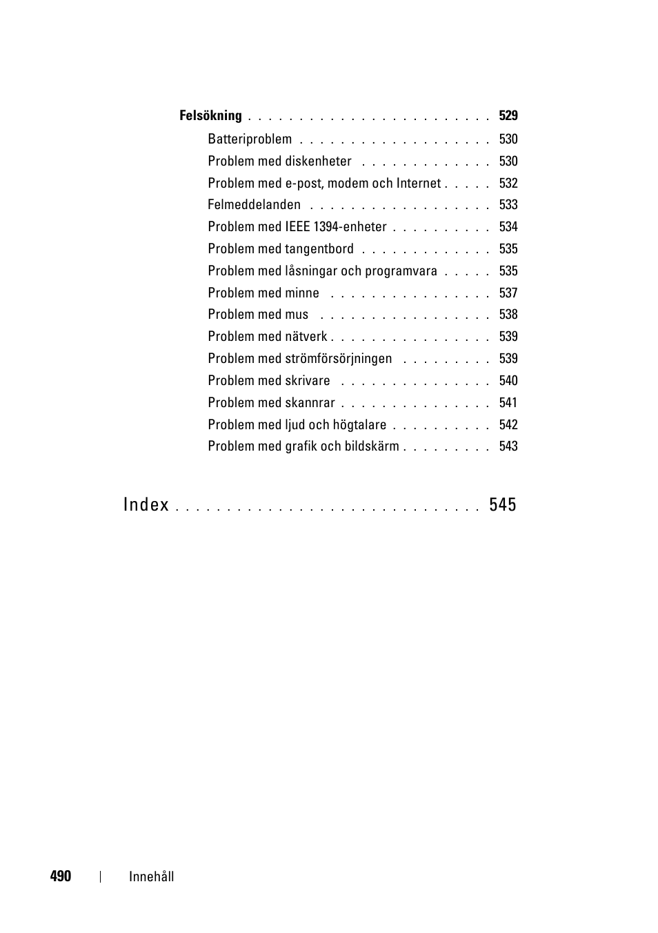 Index | Dell Precision T3400 (Late 2007) User Manual | Page 490 / 608