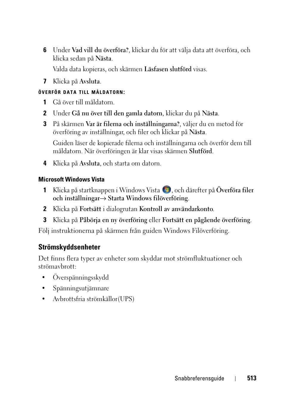 Strömskyddsenheter | Dell Precision T3400 (Late 2007) User Manual | Page 513 / 608