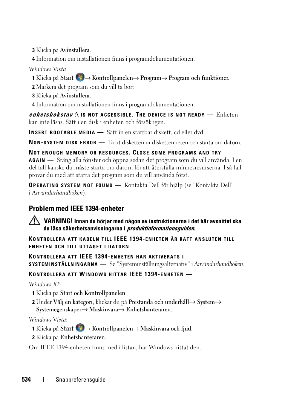 Problem med ieee 1394-enheter | Dell Precision T3400 (Late 2007) User Manual | Page 534 / 608