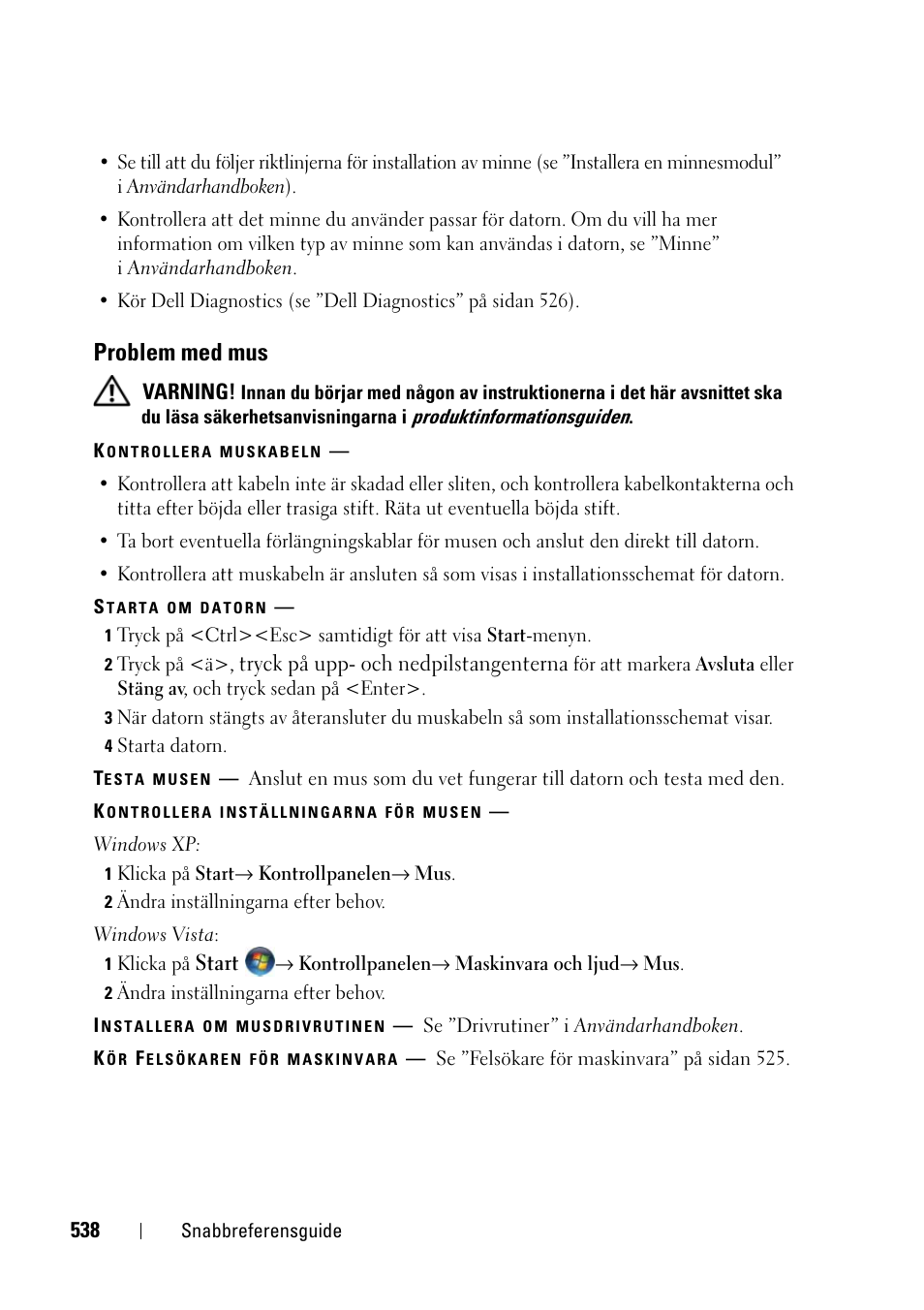 Problem med mus | Dell Precision T3400 (Late 2007) User Manual | Page 538 / 608