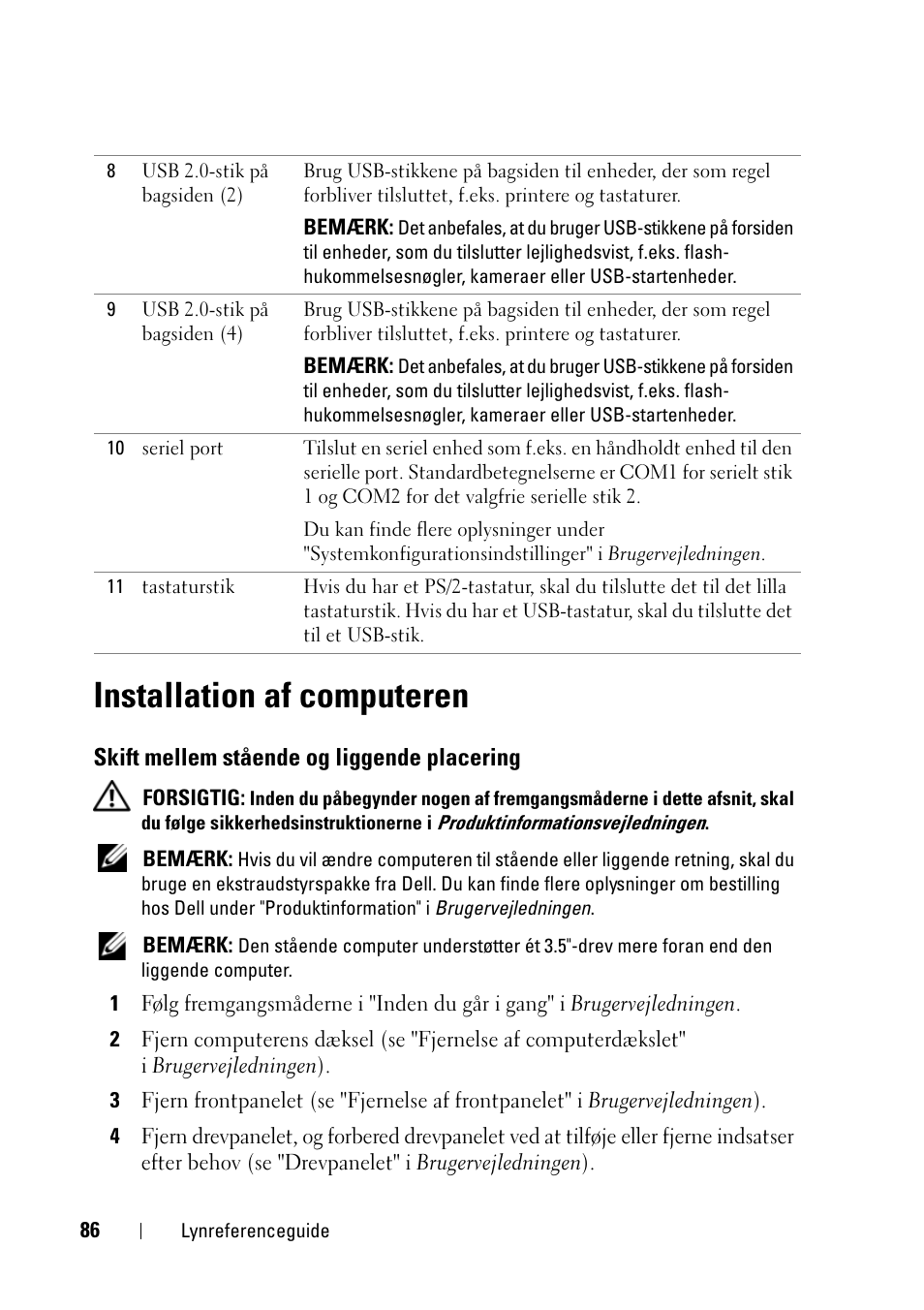 Installation af computeren, Skift mellem stående og liggende placering | Dell Precision T3400 (Late 2007) User Manual | Page 86 / 608