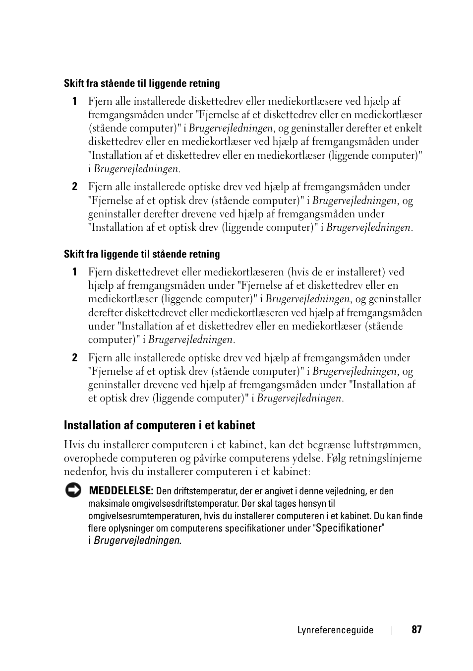 Installation af computeren i et kabinet | Dell Precision T3400 (Late 2007) User Manual | Page 87 / 608