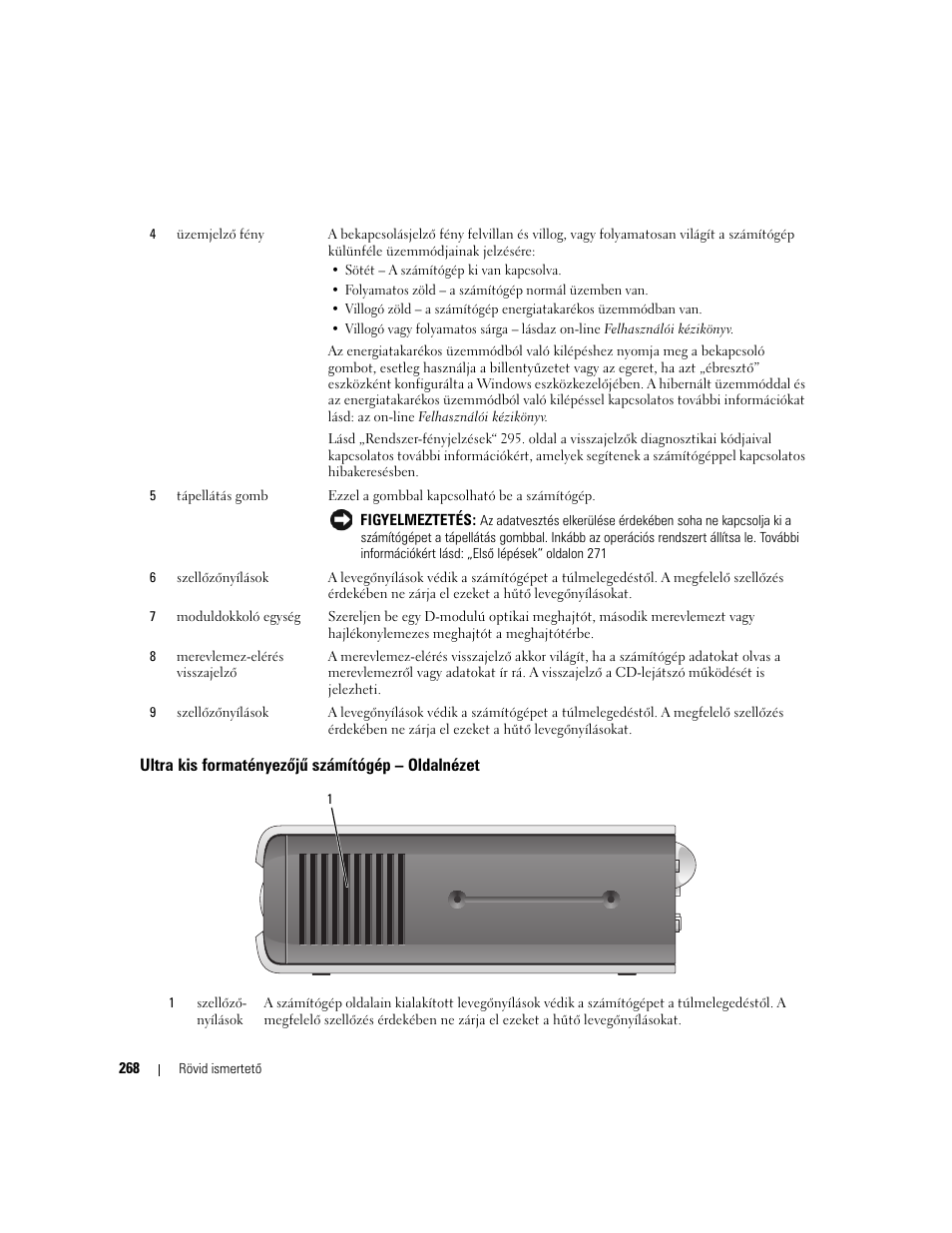 Ultra kis formatényezõjû számítógép - oldalnézet, Ultra kis formatényezőjű számítógép – oldalnézet | Dell OptiPlex 745 User Manual | Page 268 / 428