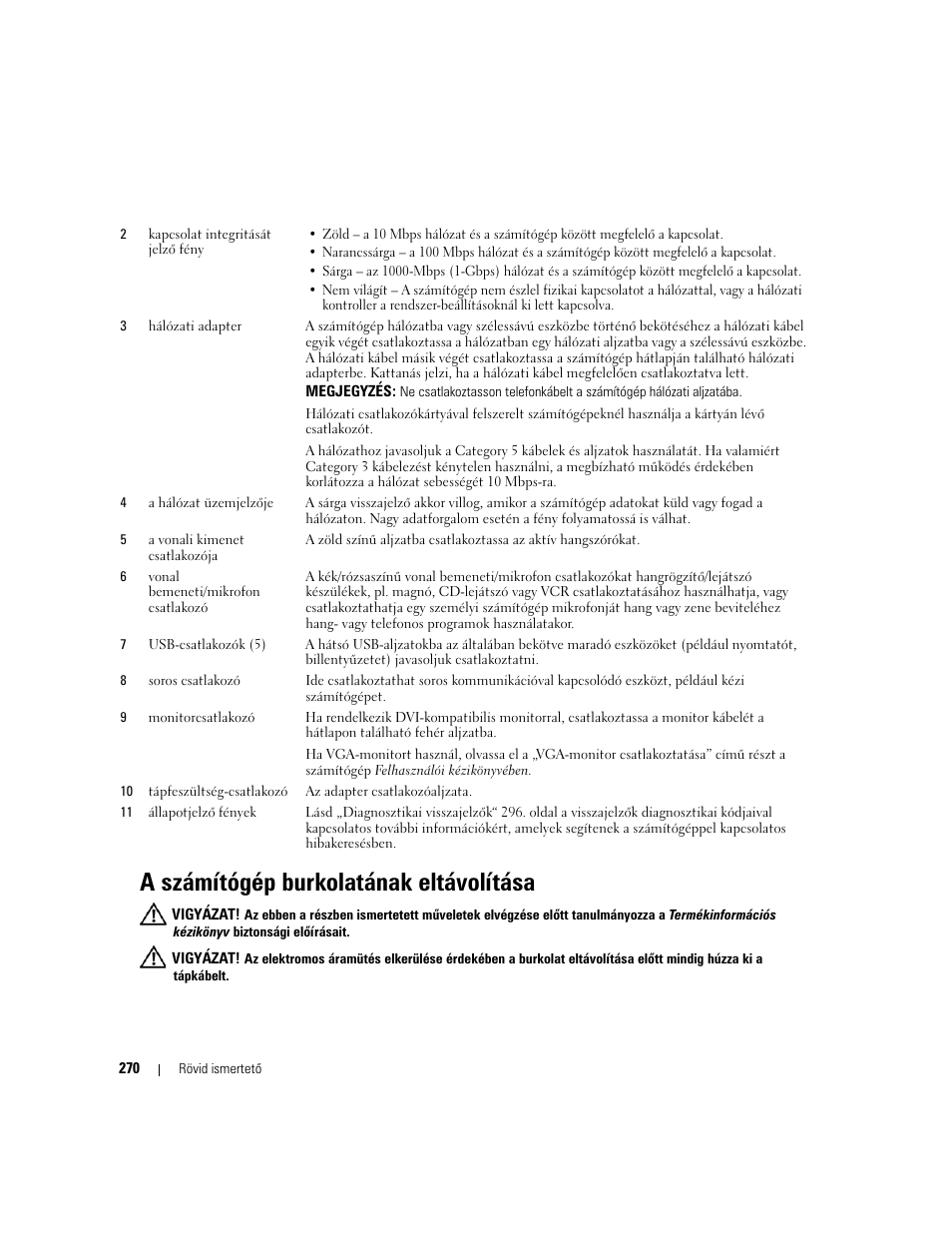 A számítógép burkolatának eltávolítása | Dell OptiPlex 745 User Manual | Page 270 / 428