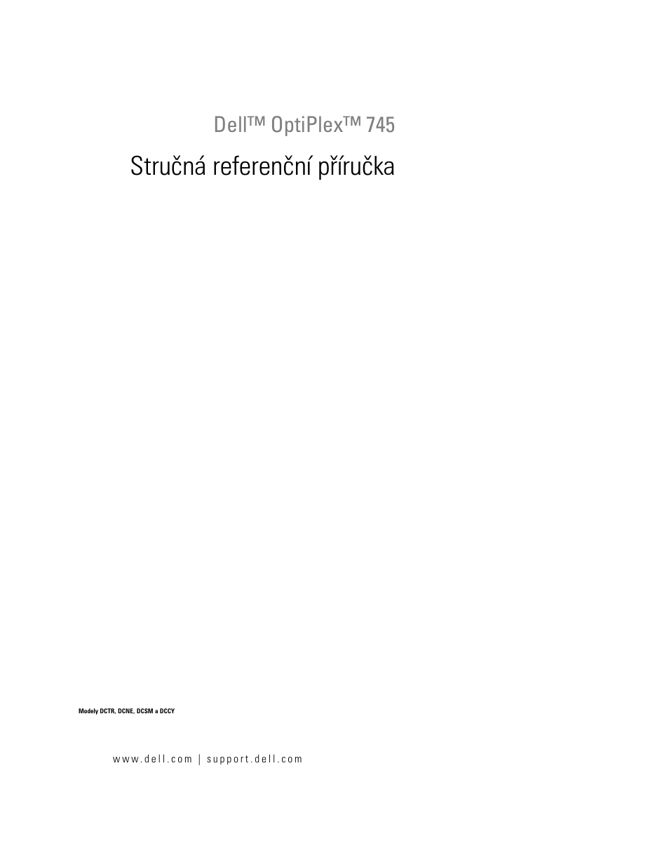 Stručná referenční příručka, Dell™ optiplex™ 745 | Dell OptiPlex 745 User Manual | Page 61 / 428