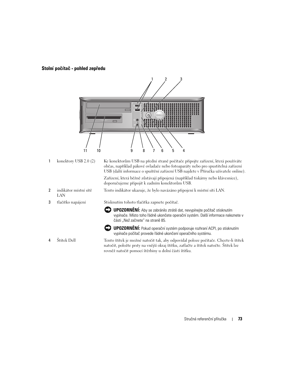 Stolní počítač - pohled zepředu | Dell OptiPlex 745 User Manual | Page 73 / 428