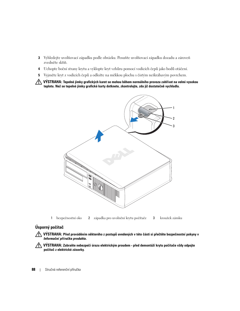 Úsporný počítač, Tače (viz „úsporný počítač“ na straně 88) | Dell OptiPlex 745 User Manual | Page 88 / 428