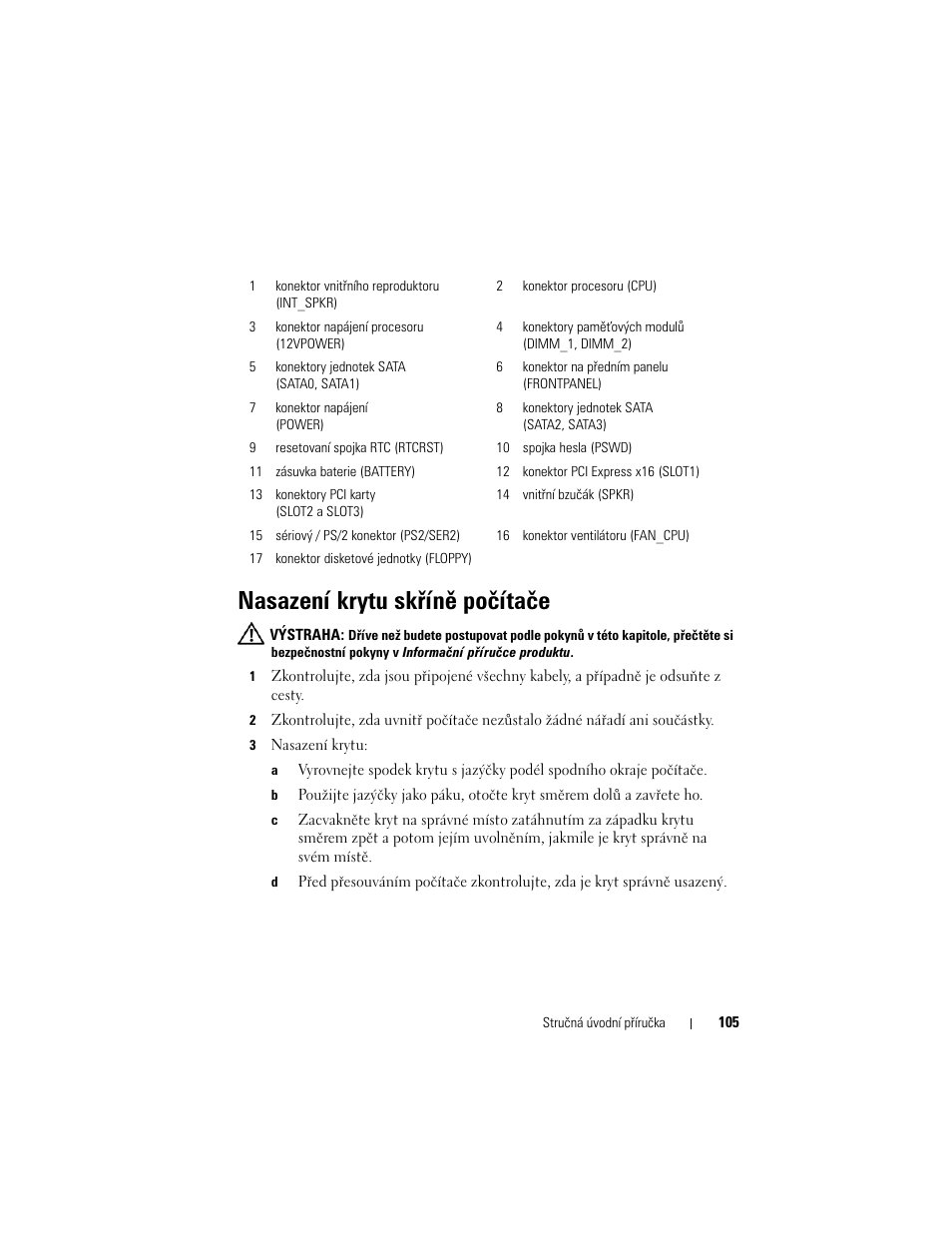 Nasazení krytu skříně počítače | Dell OptiPlex 330 (Late 2007) User Manual | Page 105 / 490