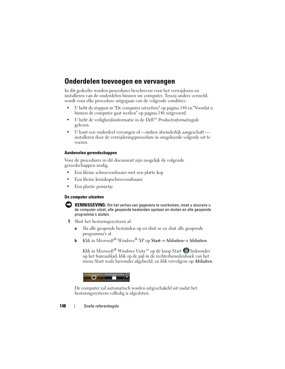 Onderdelen toevoegen en vervangen | Dell OptiPlex 330 (Late 2007) User Manual | Page 148 / 490