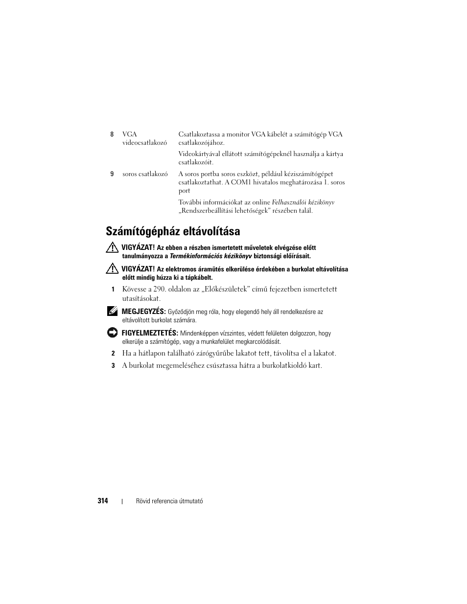 Számítógépház eltávolítása | Dell OptiPlex 330 (Late 2007) User Manual | Page 314 / 490