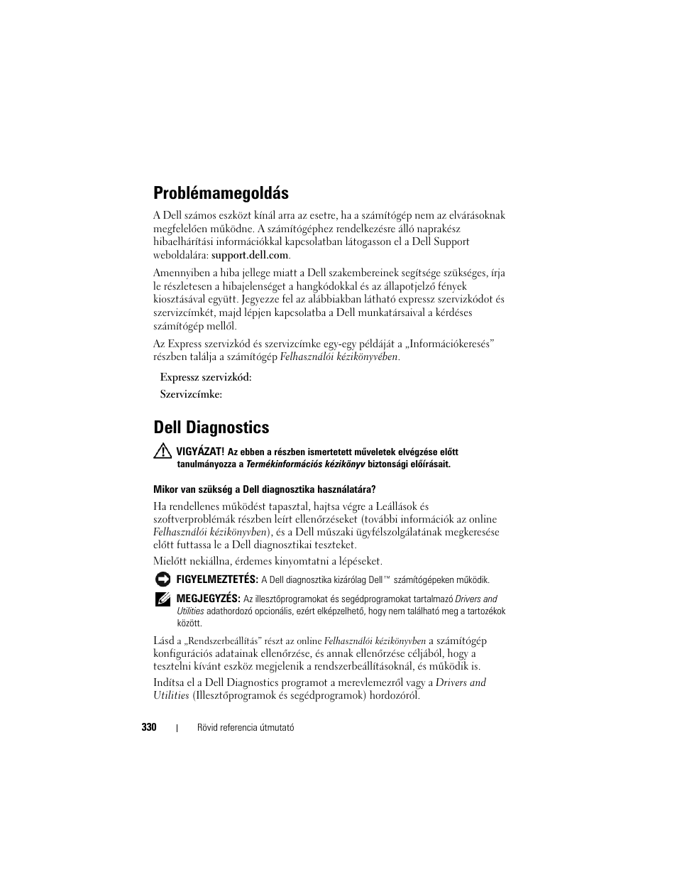 Problémamegoldás, Dell diagnostics | Dell OptiPlex 330 (Late 2007) User Manual | Page 330 / 490